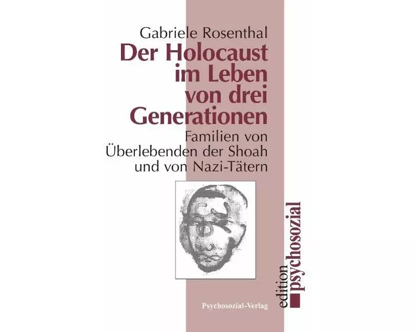 Der Holocaust im Leben von drei Generationen