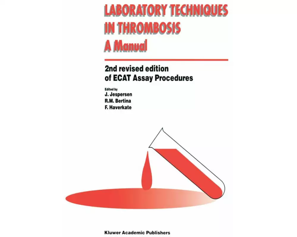 Laboratory Techniques in Thrombosis — a Manual