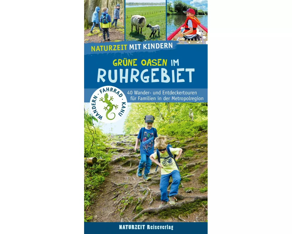 Naturzeit mit Kindern: Grüne Oasen im Ruhrgebiet