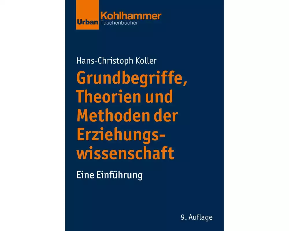 Grundbegriffe, Theorien und Methoden der Erziehungswissenschaft