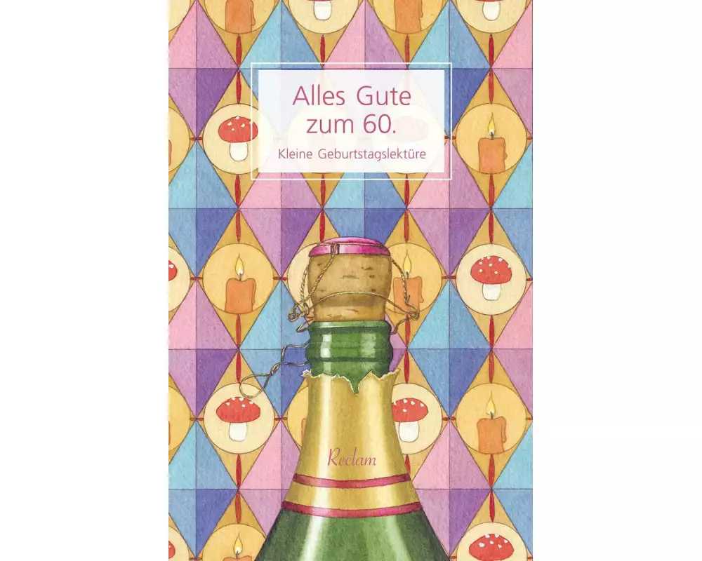 Alles Gute zum 60. Kleine Geburtstagslektüre