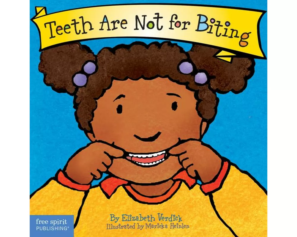 Teeth Are Not for Biting Board Book