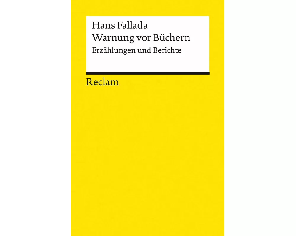 Warnung vor Büchern. Erzählungen und Berichte