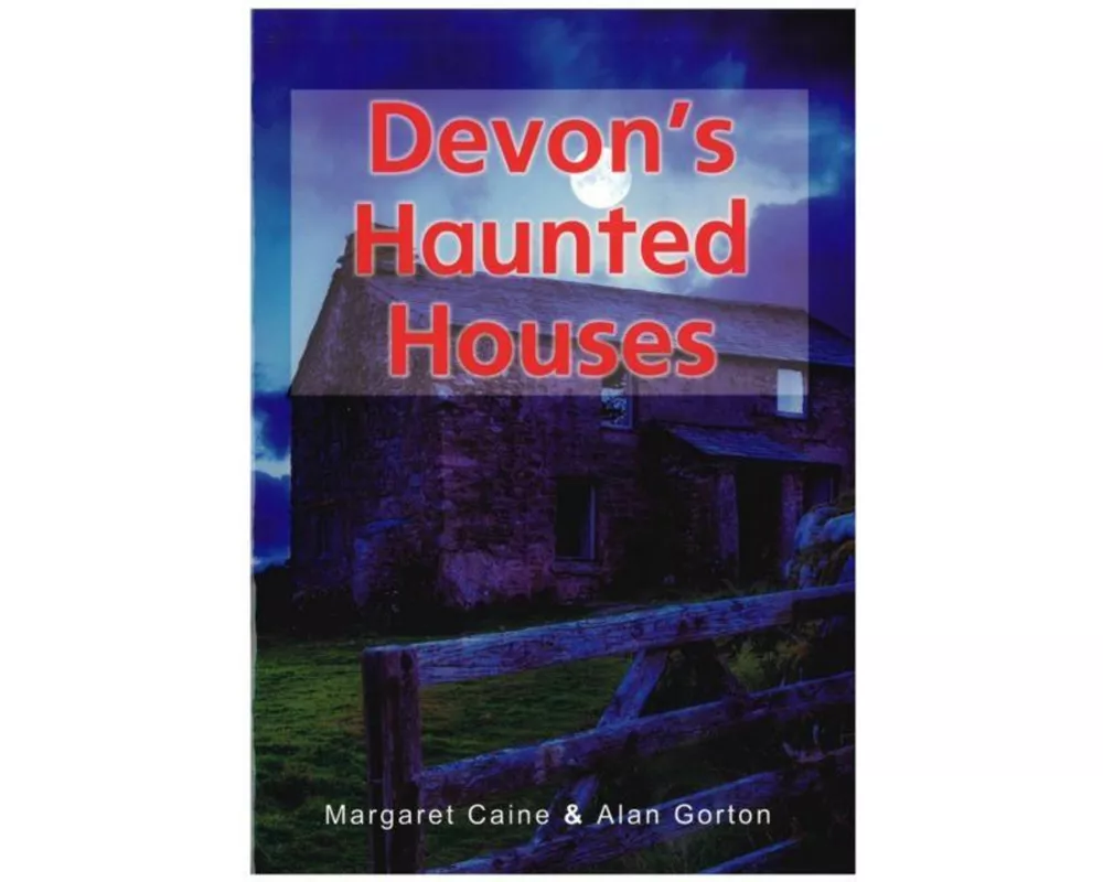 Devon's Haunted Houses
