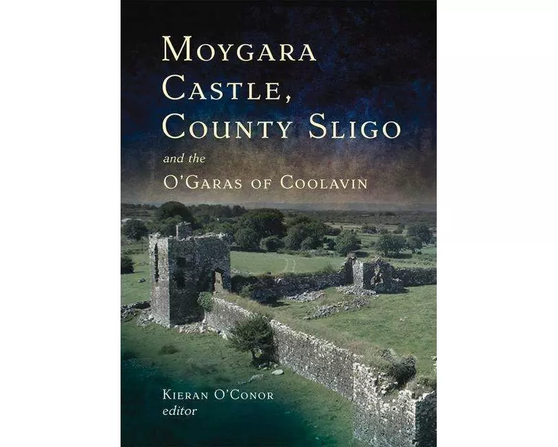 Moygara Castle, County Sligo, and the O'Garas of Coolavin