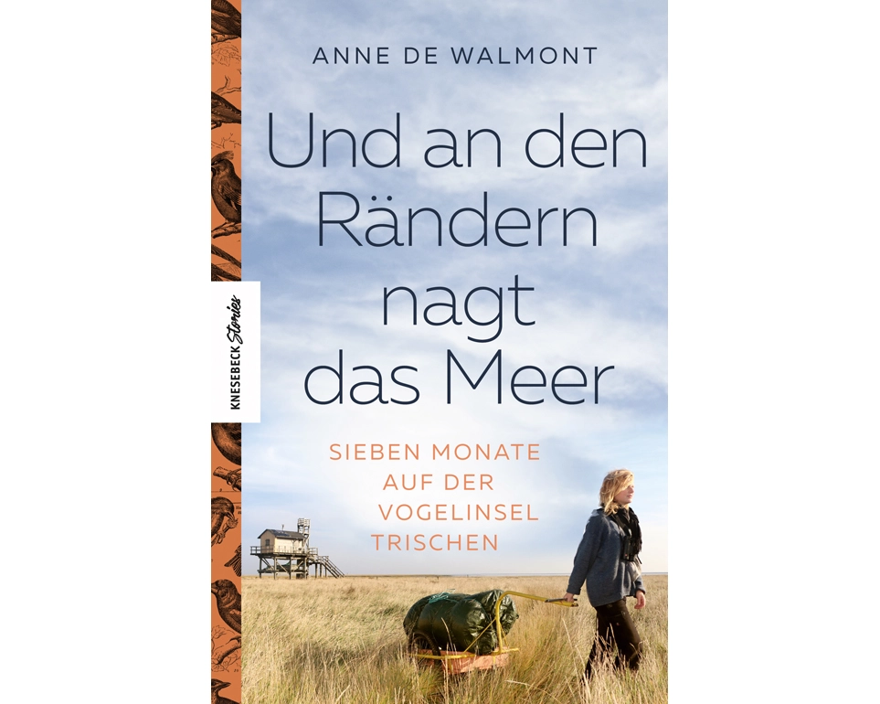 Und an den Rändern nagt das Meer
