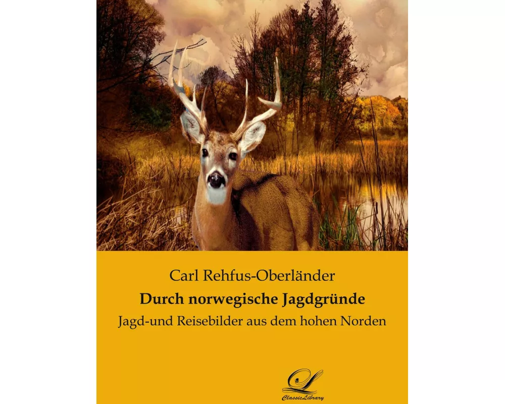 Durch norwegische Jagdgründe