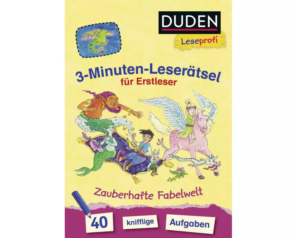 Duden Leseprofi – 3-Minuten-Leserätsel für Erstleser: Zauberhafte Fabelwelt