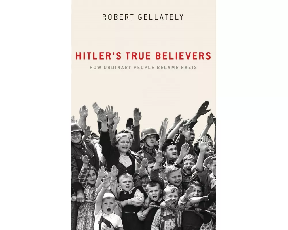 Hitler's True Believers
