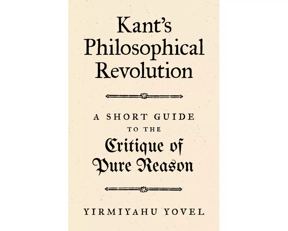 Kant's Philosophical Revolution