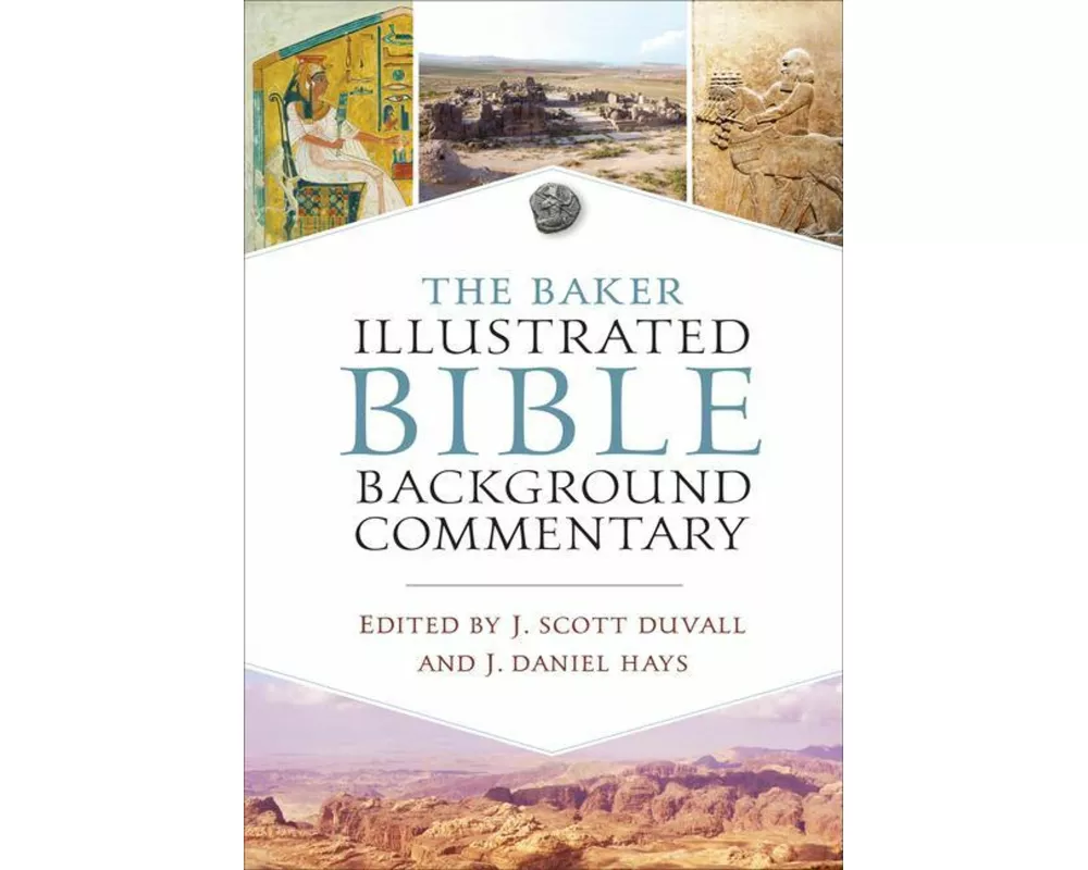 The Baker Illustrated Bible Background Commentary