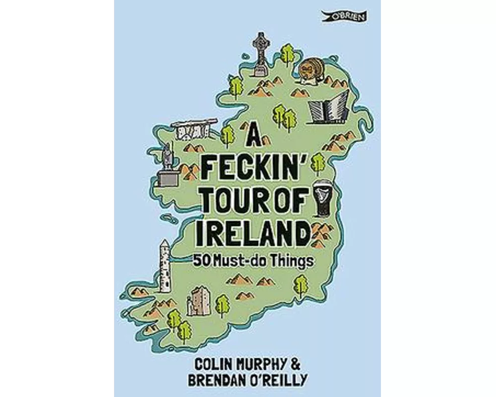 A Feckin' Tour of Ireland
