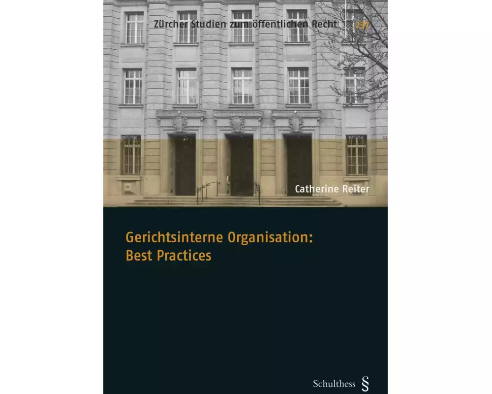 Gerichtsinterne Organisation: Best Practices