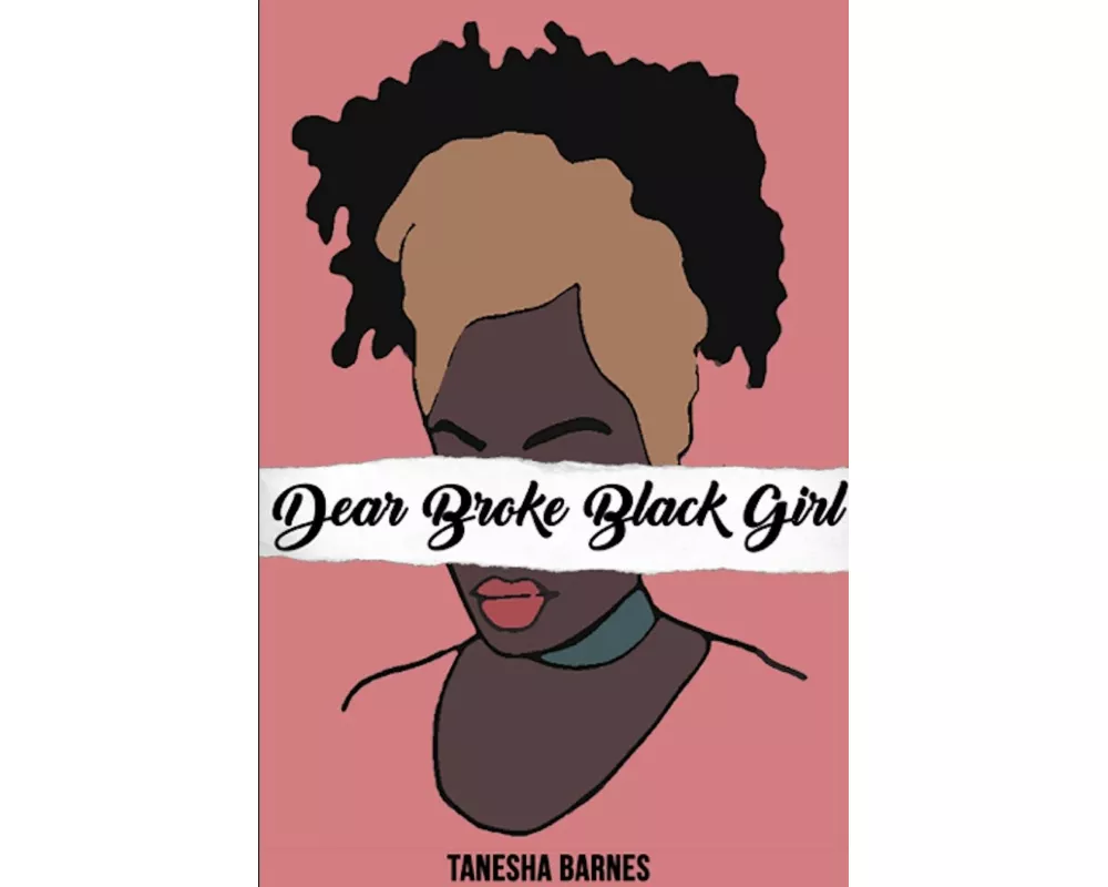 Dear Broke Black Girl