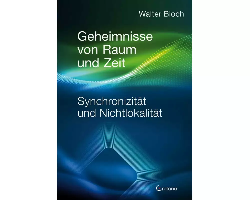 Geheimnisse von Raum und Zeit