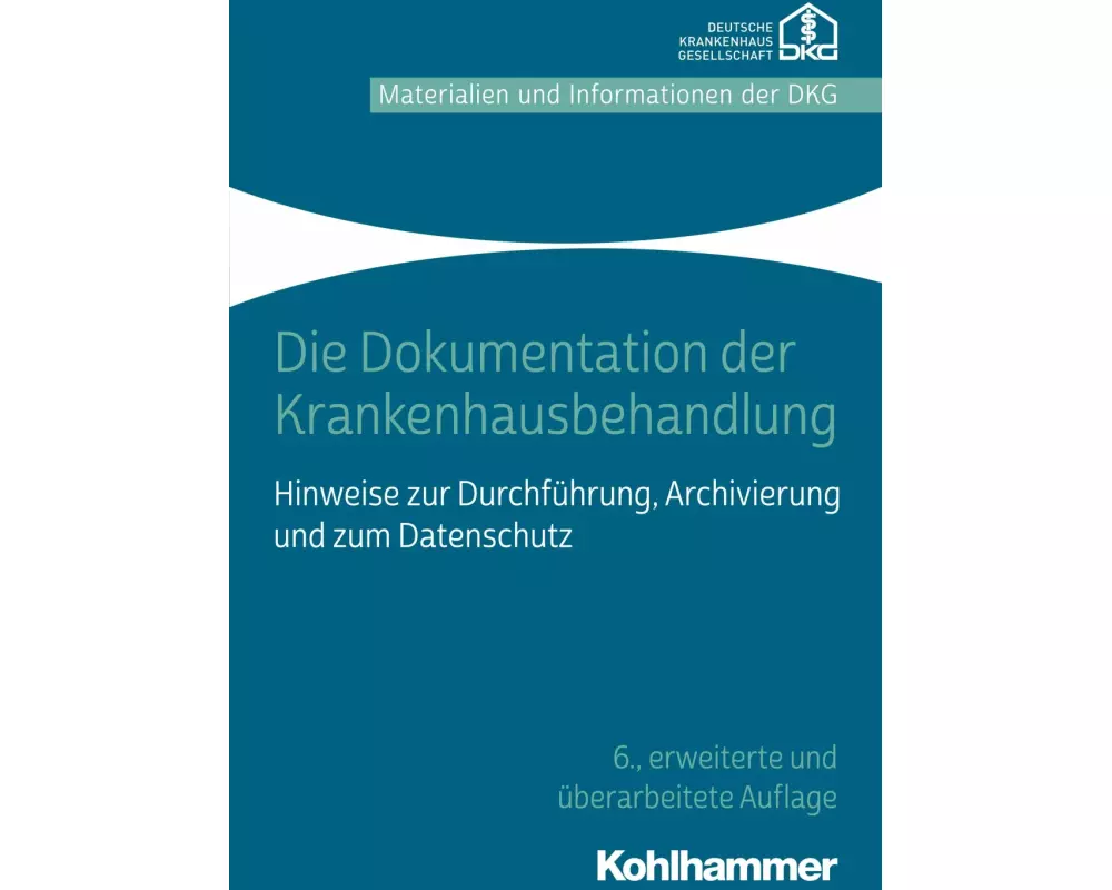 Die Dokumentation der Krankenhausbehandlung