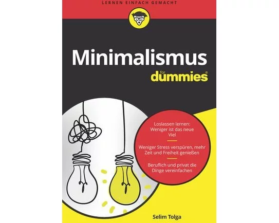Minimalismus leben für Dummies