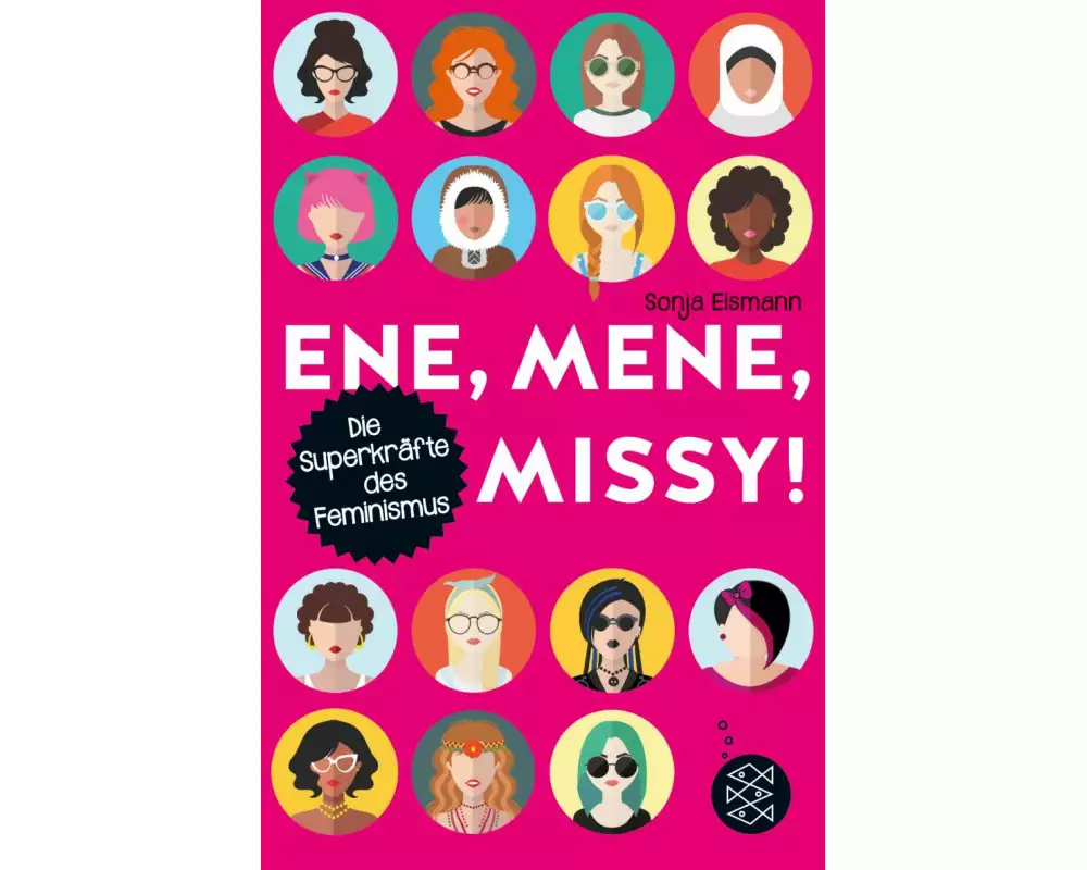 Ene, mene, Missy. Die Superkräfte des Feminismus