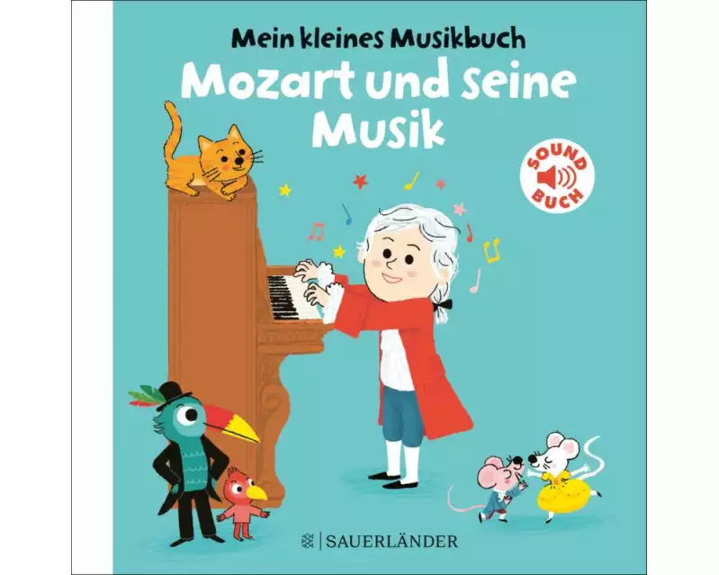 Mein kleines Musikbuch – Mozart und seine Musik