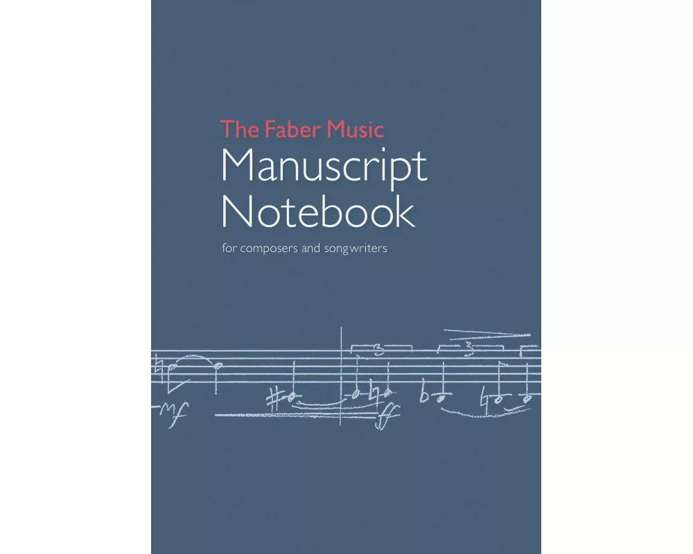 The Faber Music Manuscript Notebook