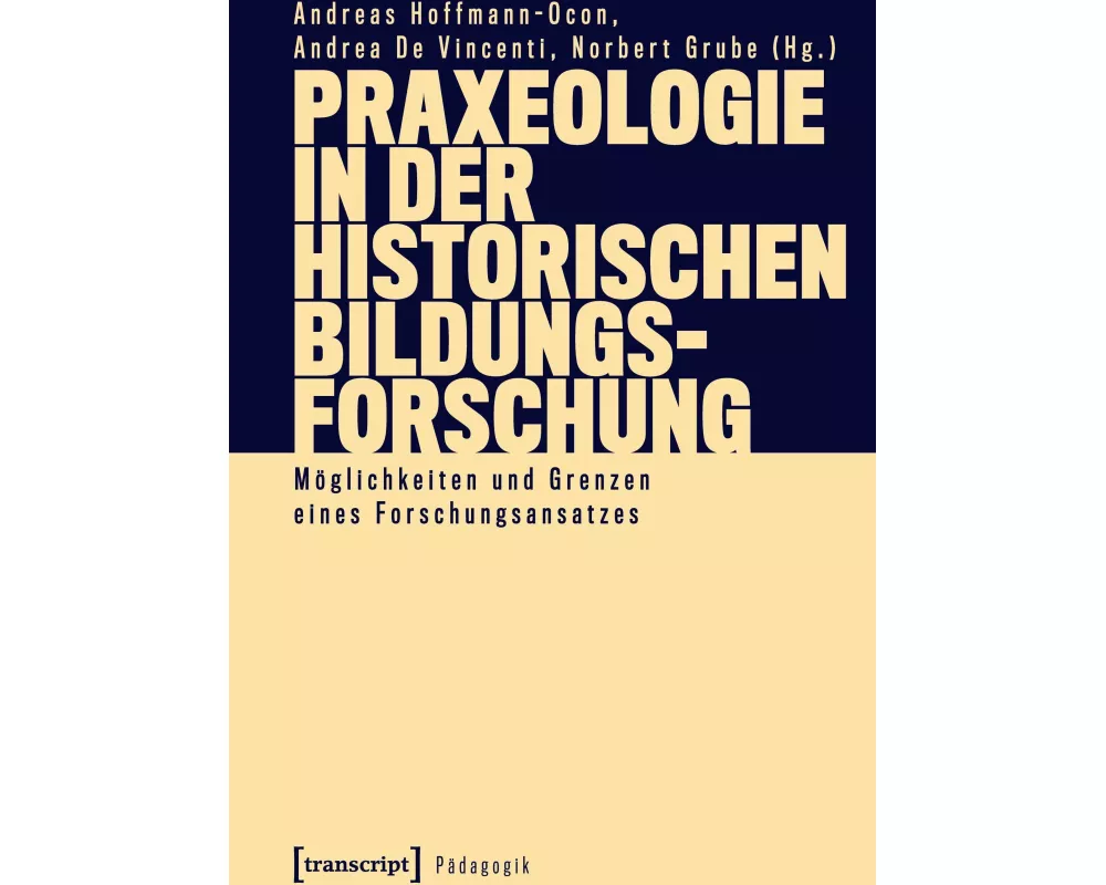 Praxeologie in der Historischen Bildungsforschung