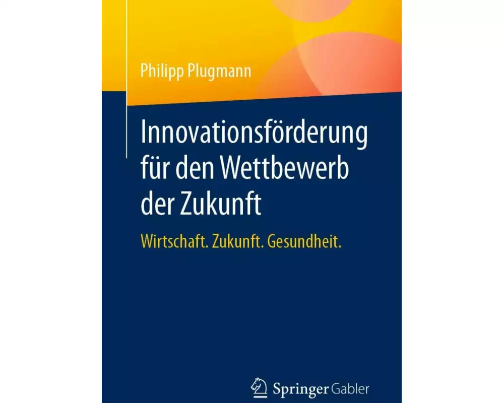 Innovationsförderung für den Wettbewerb der Zukunft