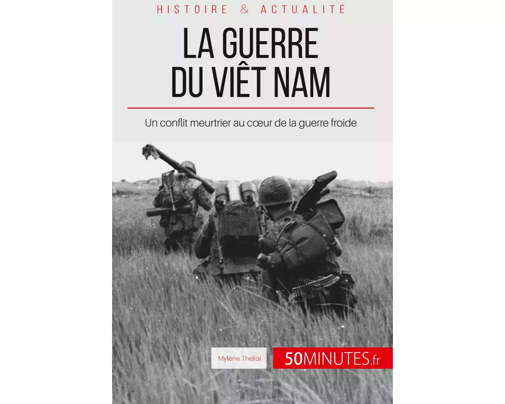 La guerre du Viêt Nam