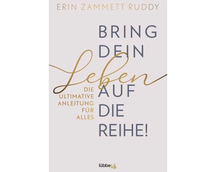 Bring dein Leben auf die Reihe!