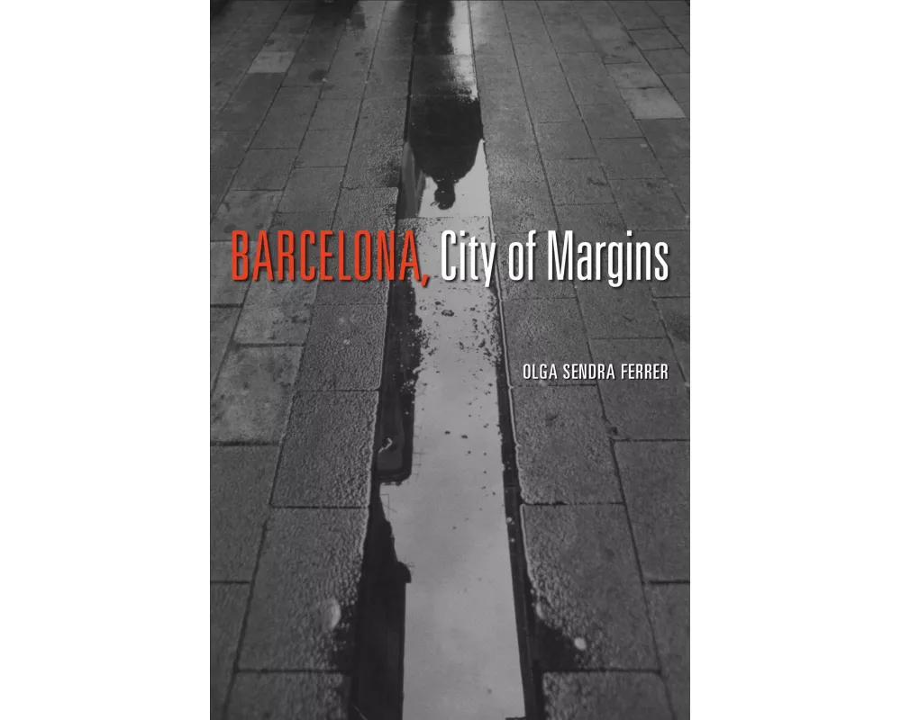 Barcelona, City of Margins