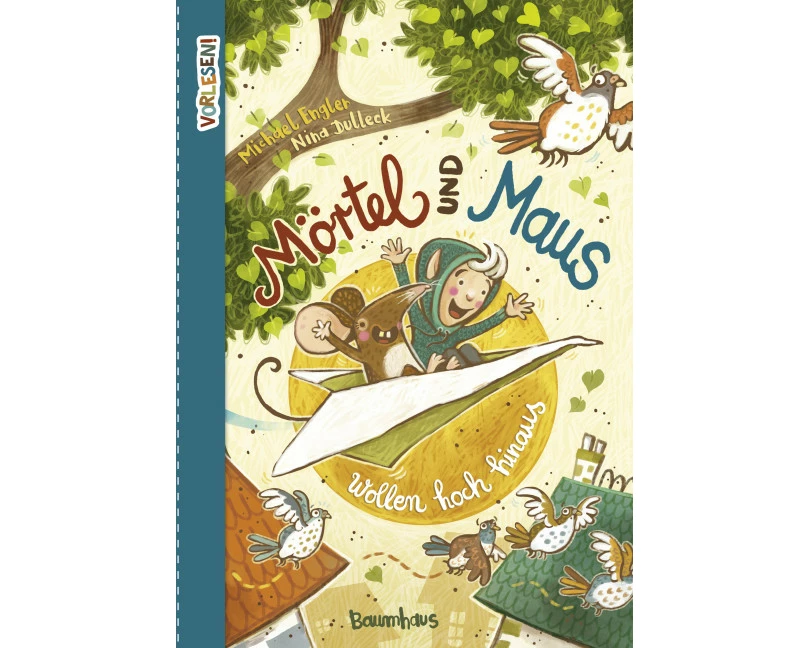 Mörtel und Maus wollen hoch hinaus