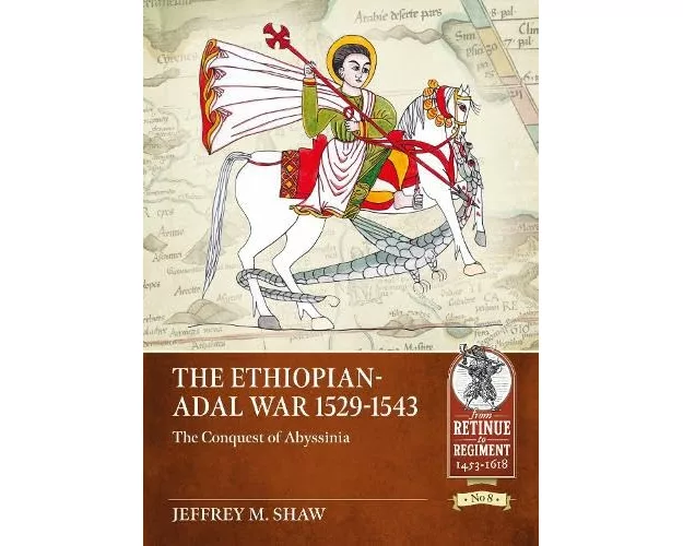 The Ethiopian-Adal War 1529-1543