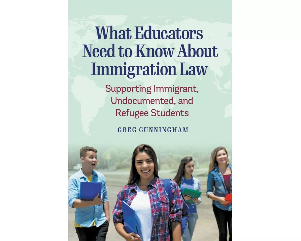 What Educators Need to Know About Immigration Law