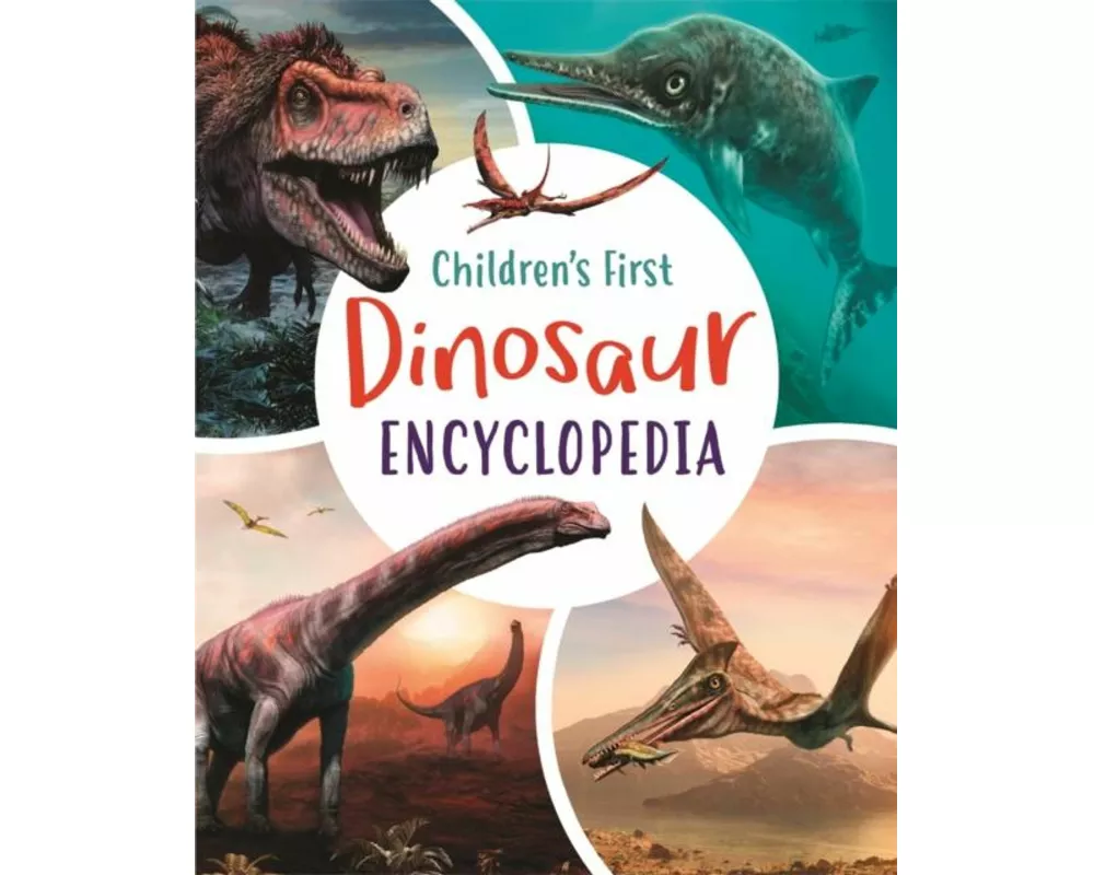 Children's First Dinosaur Encyclopedia
