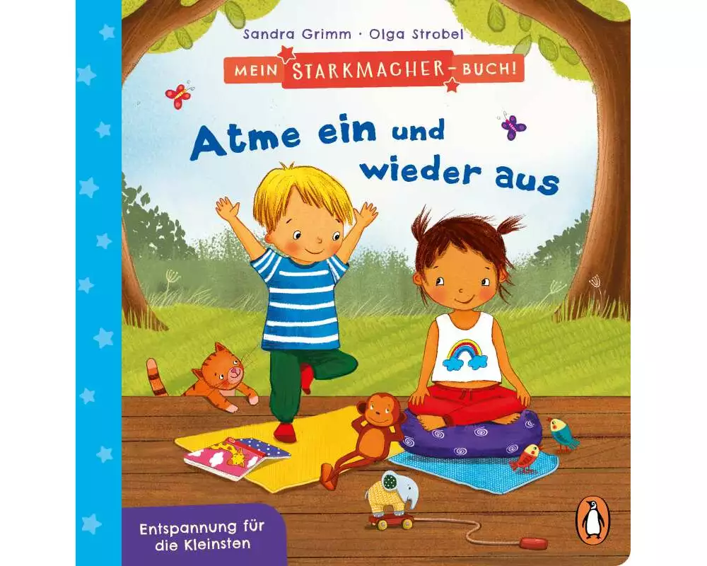 Mein Starkmacher-Buch! - Atme ein und wieder aus