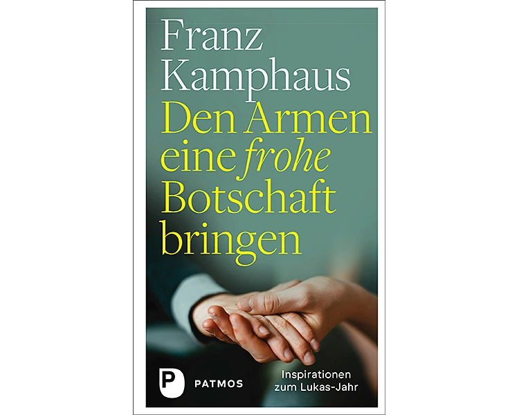 Den Armen eine frohe Botschaft bringen