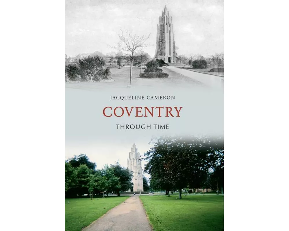 Coventry Through Time