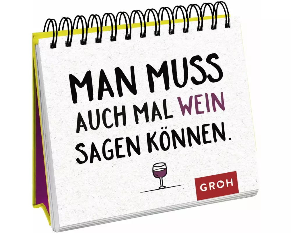 Man muss auch mal Wein sagen können