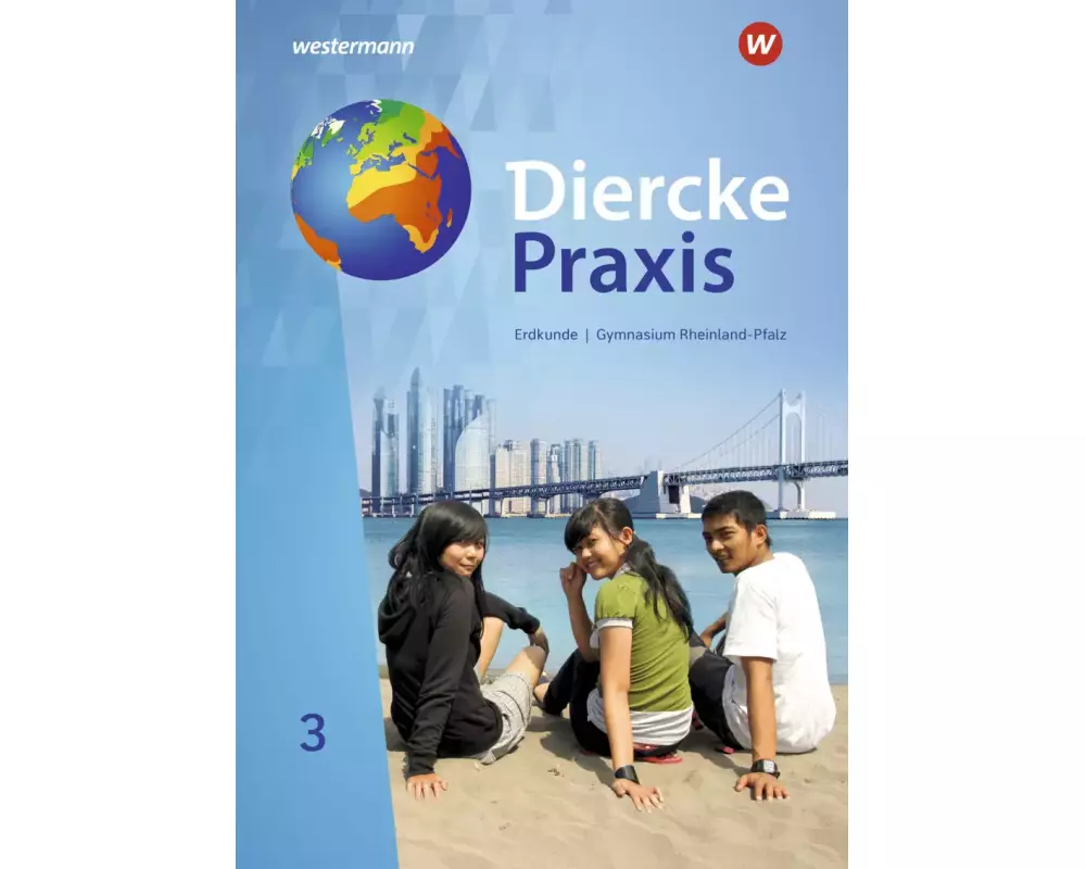Diercke Praxis SI - Arbeits- und Lernbuch: Ausgabe 2022 für Rheinland-Pfalz