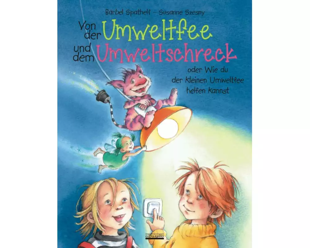 Von der Umweltfee und dem Umweltschreck