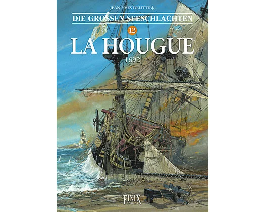 Die Großen Seeschlachten 12 - La Hougue 1692