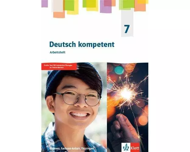 Deutsch kompetent 7. Arbeitsheft Klasse 7. Ausgabe Sachsen, Sachsen-Anhalt, Thüringen Gymnasium