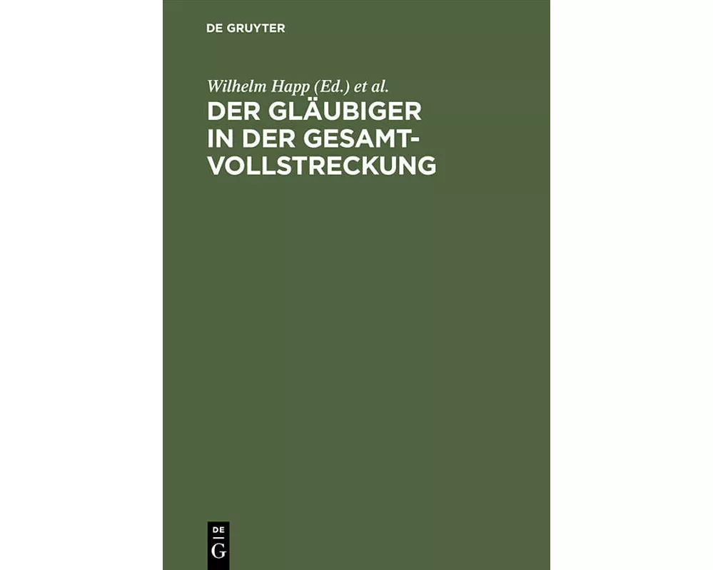 Der Gläubiger in der Gesamtvollstreckung