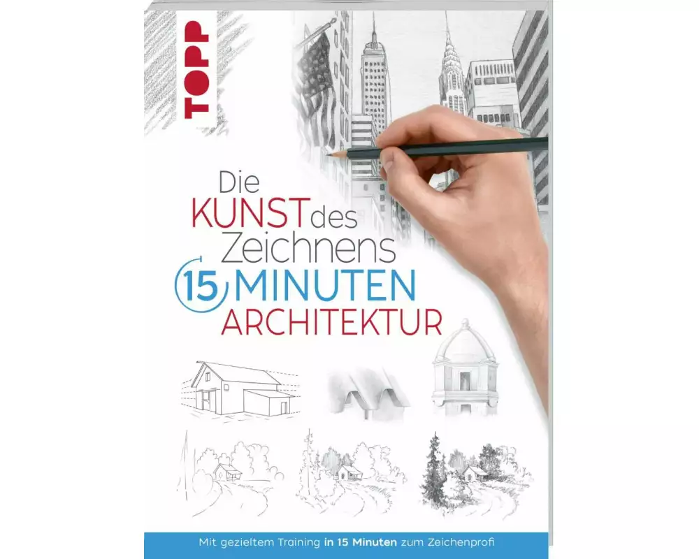 Die Kunst des Zeichnens 15 Minuten - Architektur