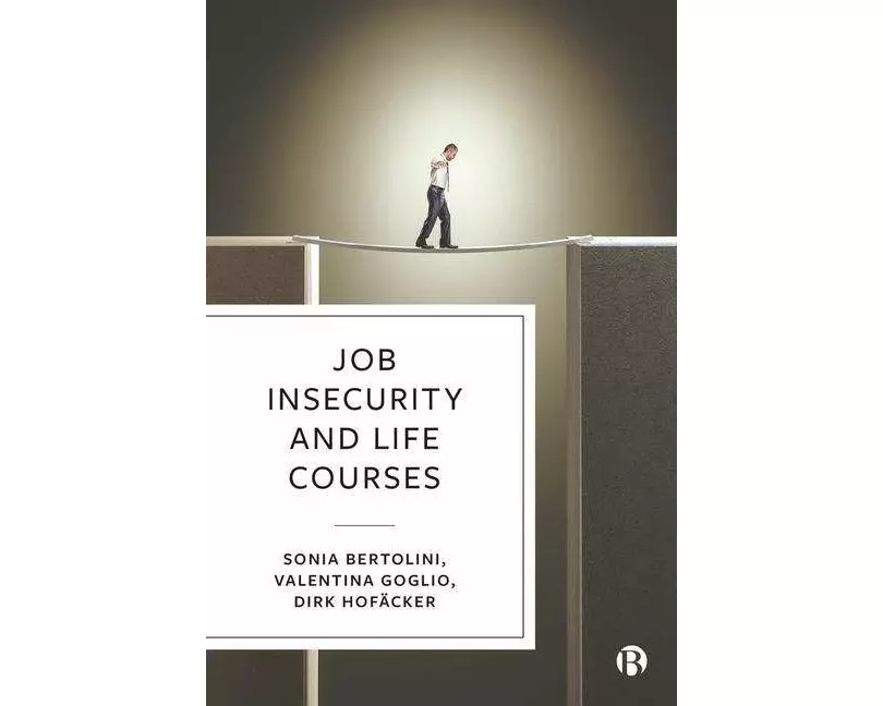 Job Insecurity and Life Courses