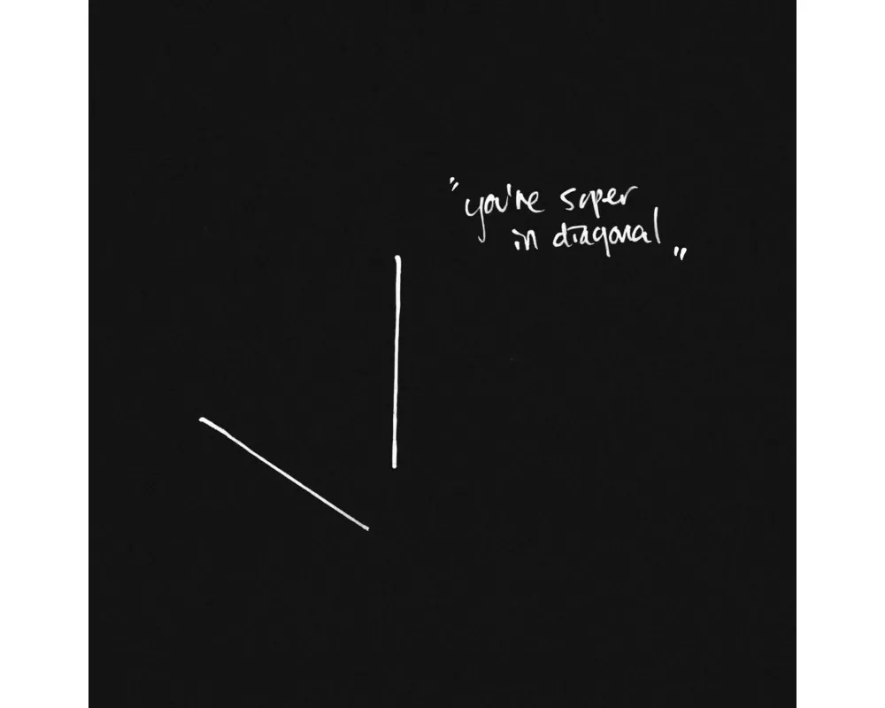 You're Super In Diagonal