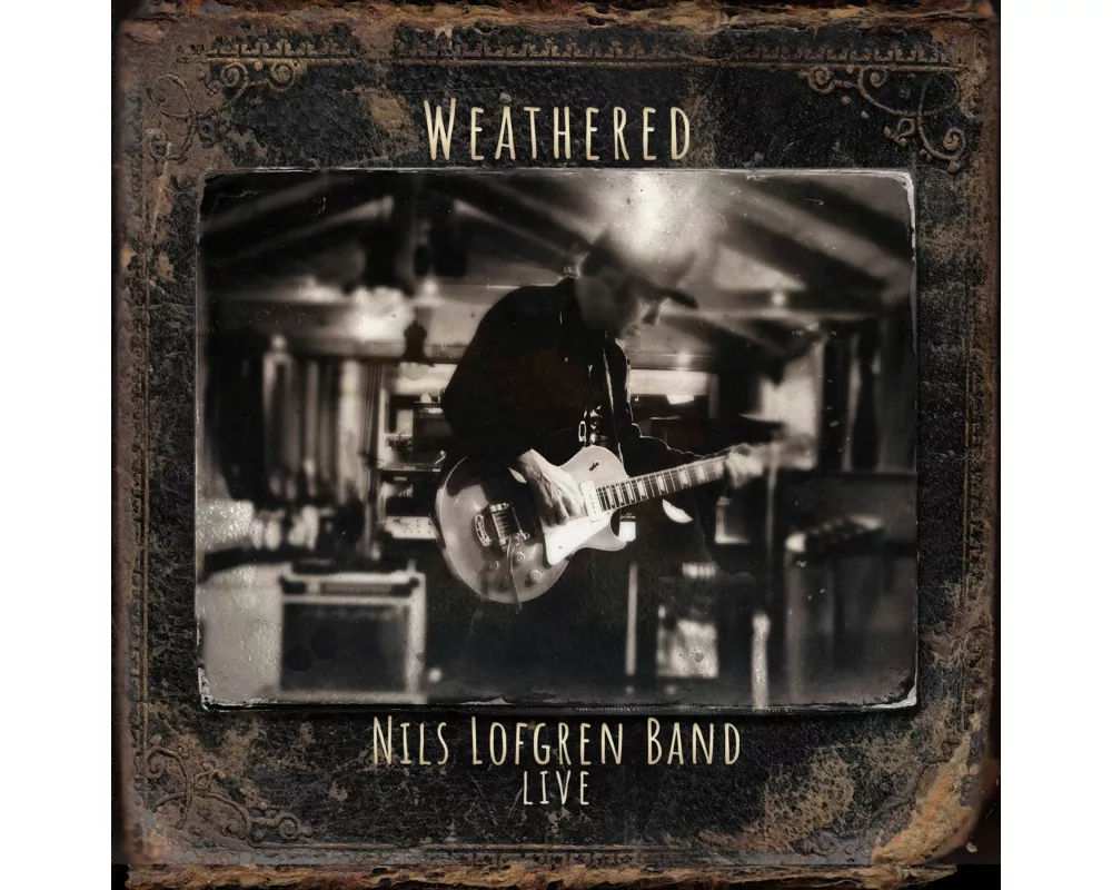 Nils Lofgren Band: Weathered