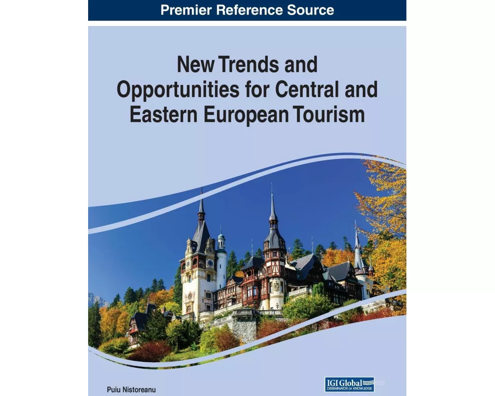 New Trends and Opportunities for Central and Eastern European Tourism
