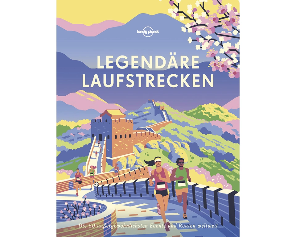 Lonely Planet Bildband Legendäre Laufstrecken