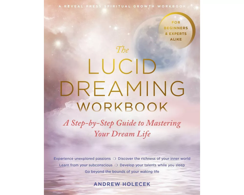 The Lucid Dreaming Workbook