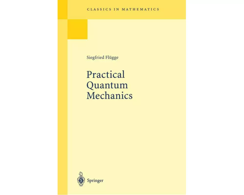 Practical Quantum Mechanics